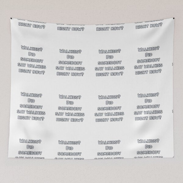 Item preview, Walkies? Did somebody say walkies right now? designed and sold by NatureUnleashed.