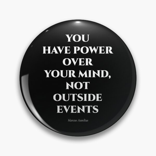 Item preview, You Have Power Over Your Mind Stoic Quote designed and sold by BrushRushX.