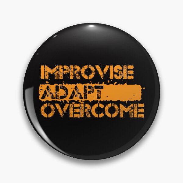 Item preview, Improvise Adapt Overcome designed and sold by MatthewJordas.