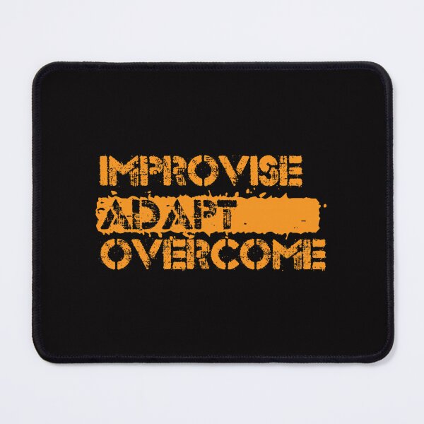 Item preview, Improvise Adapt Overcome designed and sold by MatthewJordas.