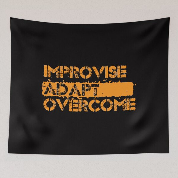 Item preview, Improvise Adapt Overcome designed and sold by MatthewJordas.