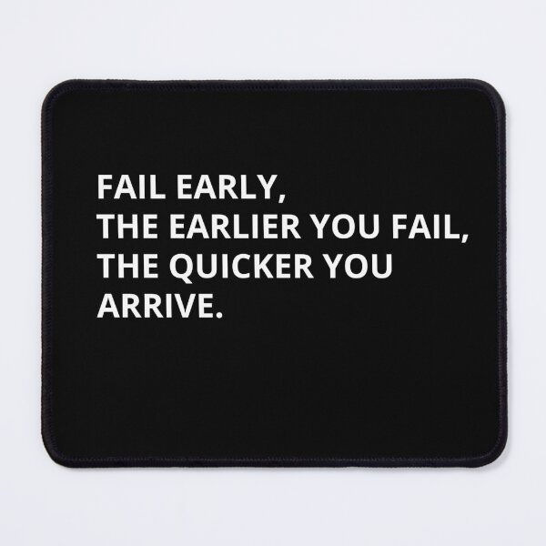 Item preview, Fail Early, The Earlier You Fail the Quicker You Arrive – Motivation Quote T-Shirt designed and sold by Danny-Arts1.