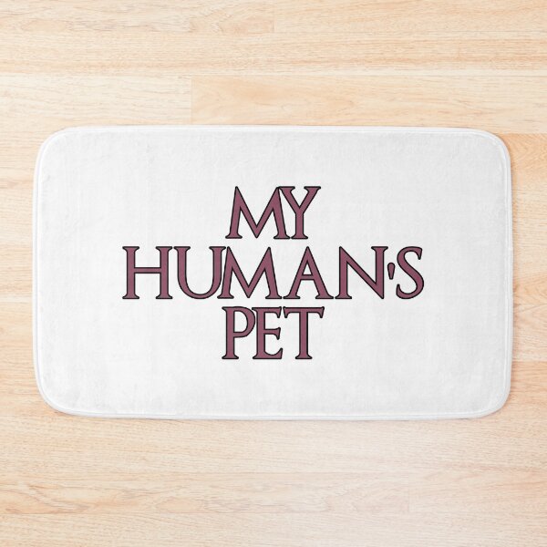 Item preview, My Human's Pet designed and sold by NatureUnleashed.