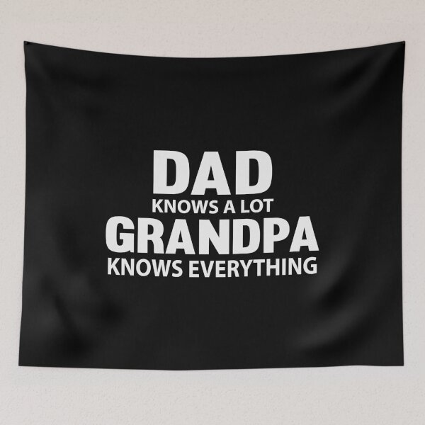 Item preview, Dad Knows A Lot, Grandpa Knows Everything designed and sold by SassyYetClassy.