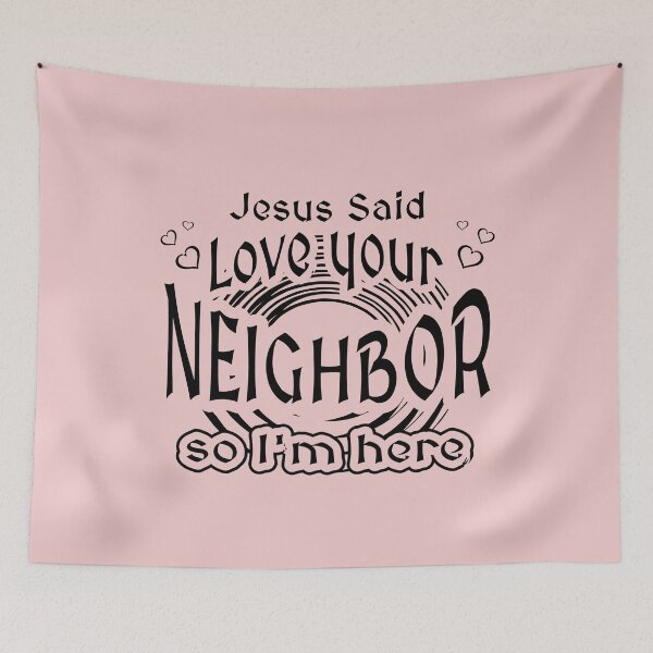 Item preview, Jesus Said Love Your Neighbor Christian Flirting Humor Matthew 22 | Black designed and sold by ZechJohnRB.