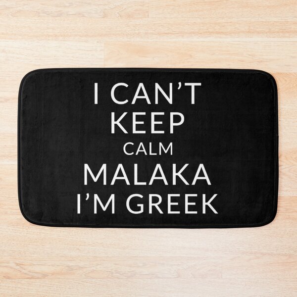 Item preview, I Can'T Keep Calm Malaka I'M Greek designed and sold by AmandasHastie.
