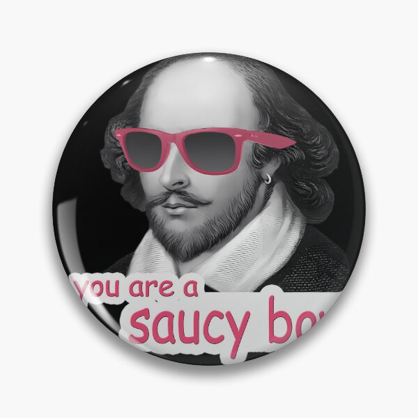 Item preview, Shakespeare - 'You Are A Saucy Boy' designed and sold by AmandasHastie.
