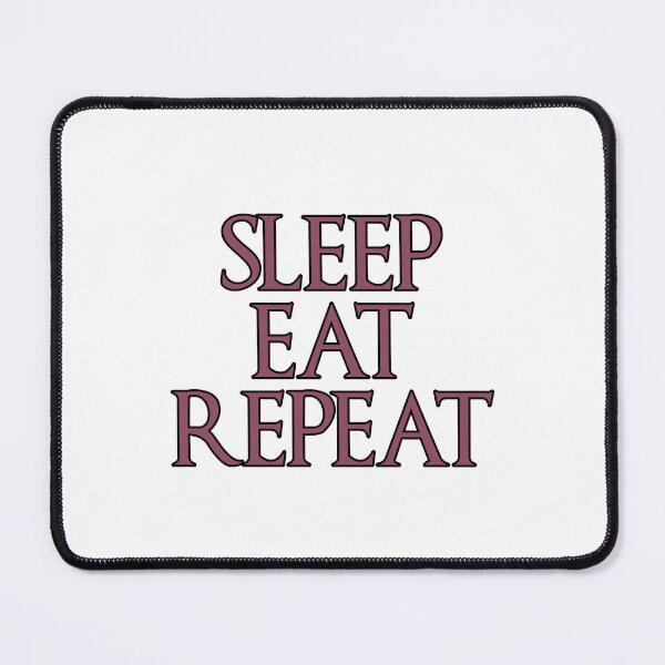 Item preview, Sleep Eat Repeat designed and sold by NatureUnleashed.
