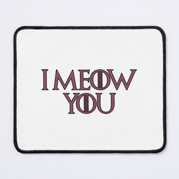 Item preview, I Meow You designed and sold by NatureUnleashed.