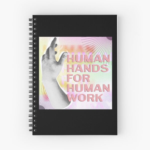 Item preview, Human Hands for Human Work: anti-ai, luddite, anti-technology designed and sold by bubblegumpigeon.