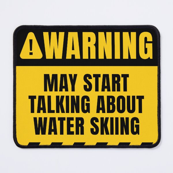 Item preview, Water Skiing Warning designed and sold by MaryAller.