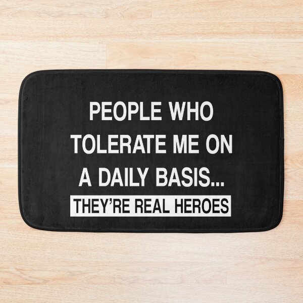 Item preview, People Who Tolerate Me On Daily Basis....They Are Real Heroes designed and sold by karmastore.