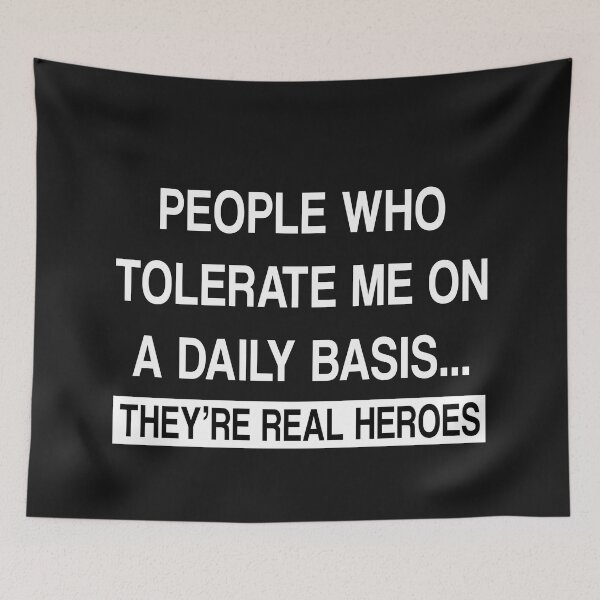 Item preview, People Who Tolerate Me On Daily Basis....They Are Real Heroes designed and sold by karmastore.