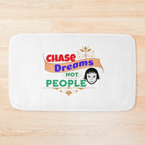 Item preview,  Chase Dreams, Not People designed and sold by naramos2.