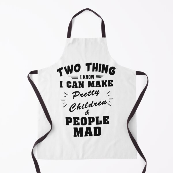 Item preview, Two Things I Know I Can Make Pretty Children & People Mad designed and sold by karmastore.