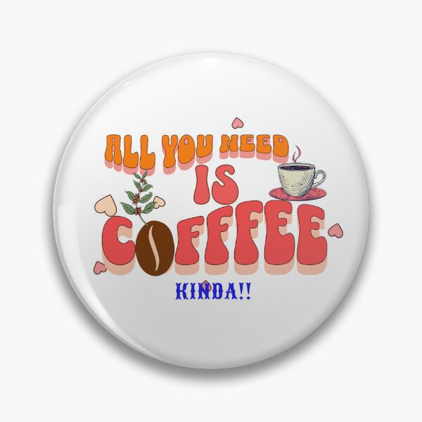 Item preview, All you need is coffee designed and sold by naramos2.