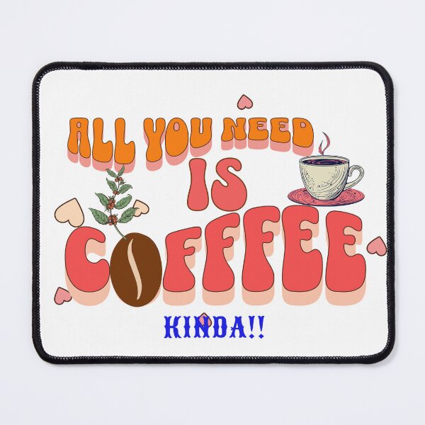 Item preview, All you need is coffee designed and sold by naramos2.