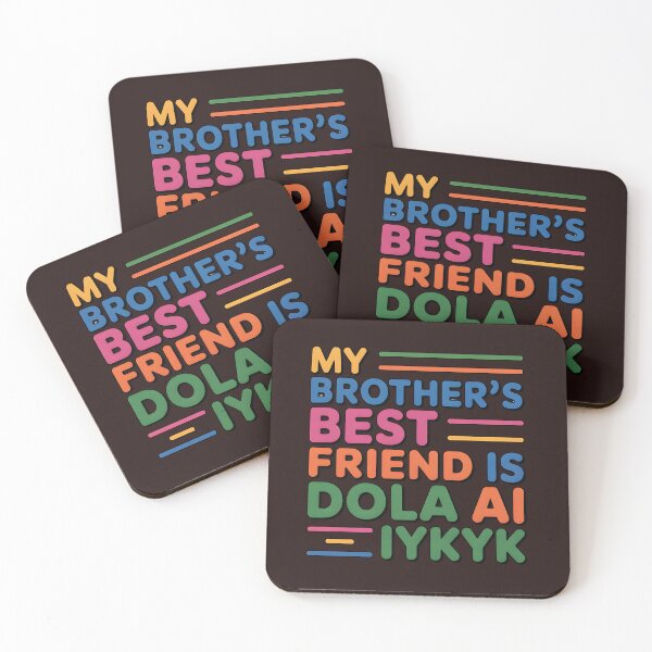 Item preview, My Brother’s Best Friend Is Dola AI – Funny Tech Humor Typography designed and sold by WHDProduction45.