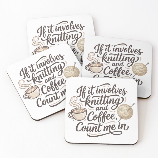 Item preview, If It Involves Knitting and Coffee, Count Me In – Cozy Crochet & Coffee Lover Design designed and sold by Verycutethings.