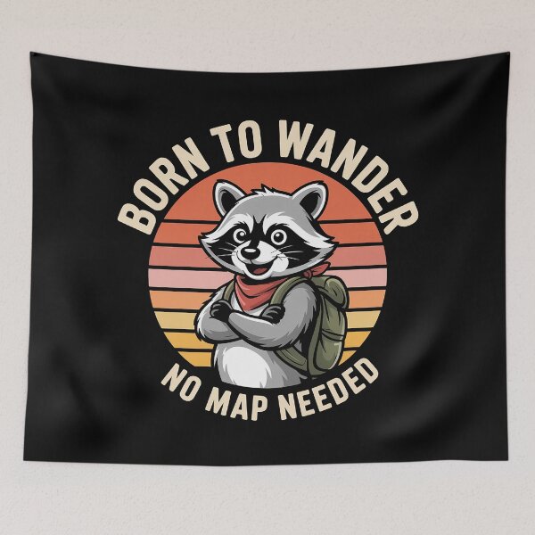 Item preview, Born to Wander – No Map Needed Raccoon Adventure Design designed and sold by Exodoi.