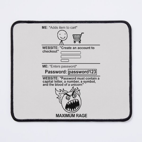 Item preview, Funny Website Password Requirements Maximum Rage Meme designed and sold by WAMTEES.