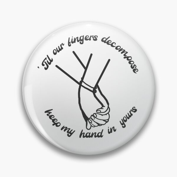 Item preview, Til our fingers decompose designed and sold by Mysterious Goose .