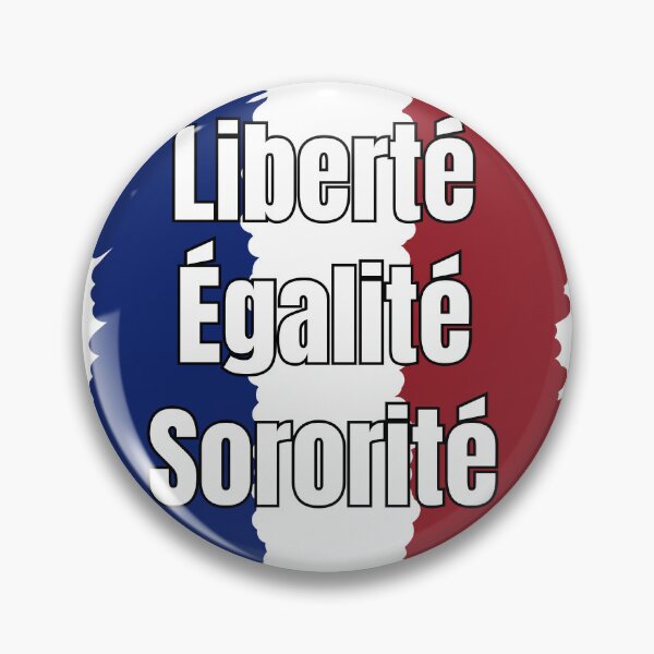 Item preview, "Liberté, Égalité, Sororité" French phrase designed and sold by AndysTeeShop.
