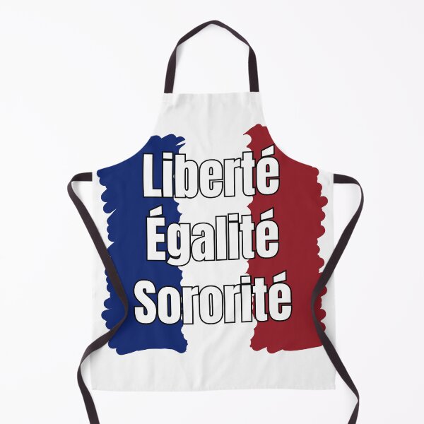 Item preview, "Liberté, Égalité, Sororité" French phrase designed and sold by AndysTeeShop.