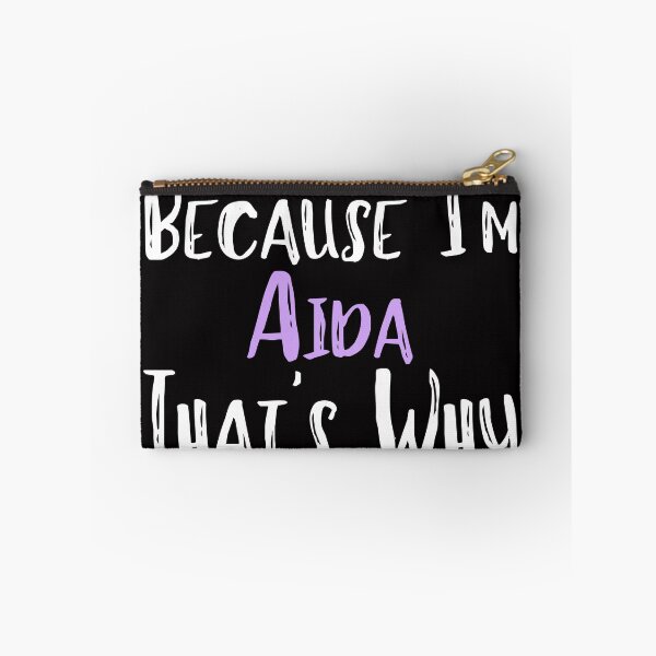 Item preview, Because I'm Aida That's Why Funny Women's Gift designed and sold by WeirdlyRare.