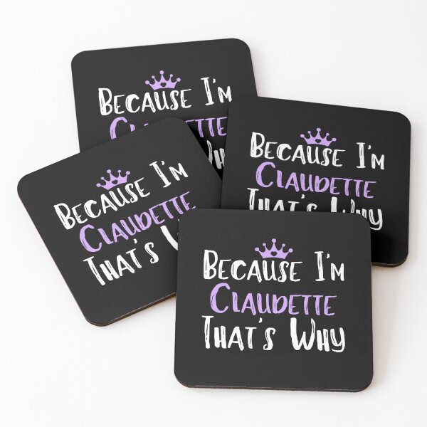 Item preview, Because I'm Claudette That's Why Funny Women's Gift designed and sold by WeirdlyRare.