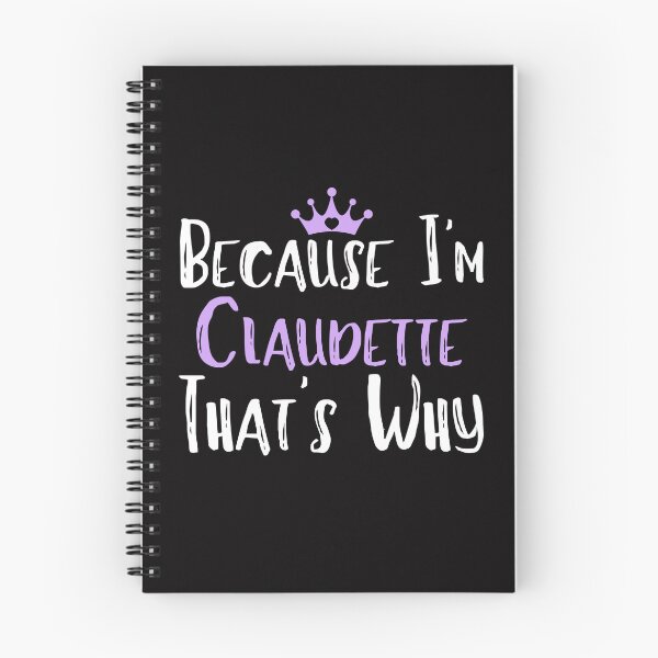 Item preview, Because I'm Claudette That's Why Funny Women's Gift designed and sold by WeirdlyRare.