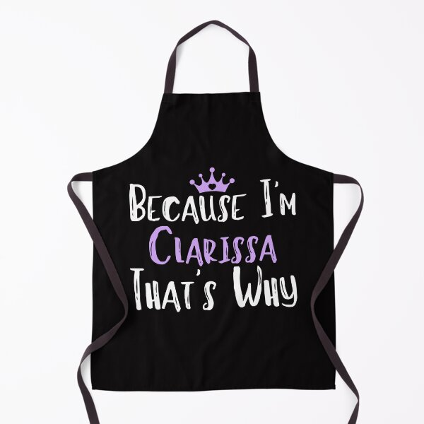 Item preview, Because I'm Clarissa That's Why Funny Women's Gift designed and sold by WeirdlyRare.