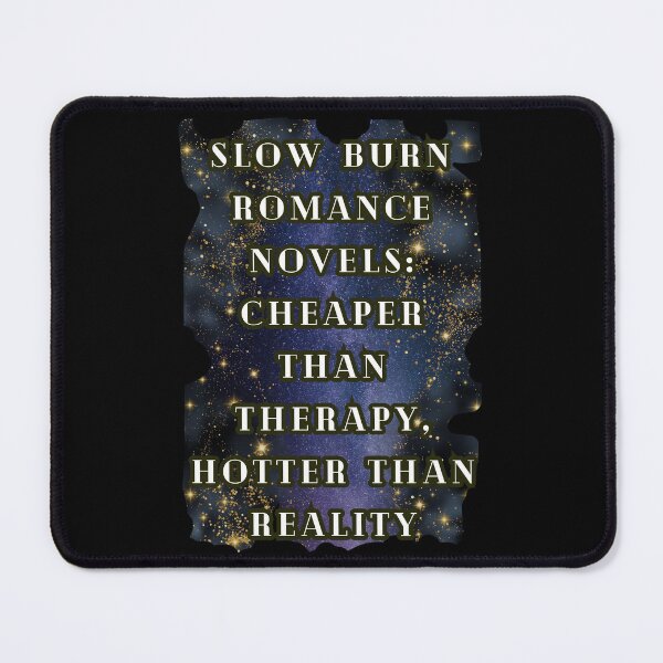 Item preview, Slow Burn Romance Novels Cheaper Than Therapy Hotter Than Reality T-Shirt, Dark Romance Tee designed and sold by DarkRomanceMom.