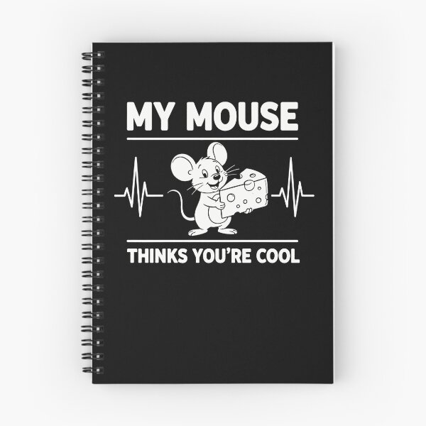 Item preview, My Mouse Thinks You’re Cool - Cute Mouse Pun & Squeaky Clean Humor designed and sold by Axivra.