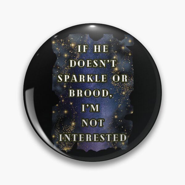 Item preview, If He Doesn't Sparkle Or Brood I'm Not Interested T-Shirt, Dark Romance Book Lover Fantasy Tee designed and sold by DarkRomanceMom.
