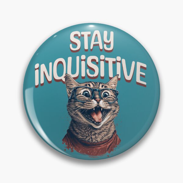 Item preview, Stay Inquisitive Funny Cat designed and sold by Sachie's Studio.