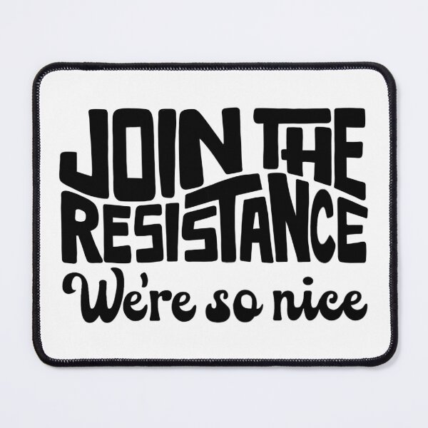 Item preview, Join The Resistance, We're So Nice Word Art designed and sold by Unhinged Heather.