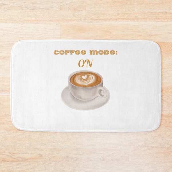 Item preview, Coffee Mode On Start Your Day designed and sold by GOTCHO1.