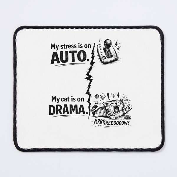 Item preview, My stress is on AUTO - My cat is on DRAMA designed and sold by bebeshoppl.