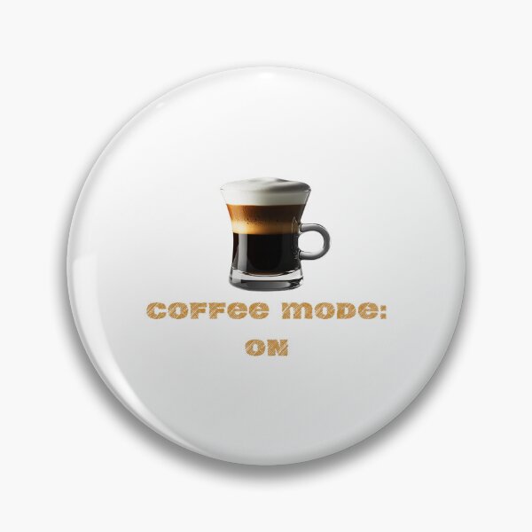 Item preview, Coffee Mode On - For the Love of Coffee designed and sold by GOTCHO1.