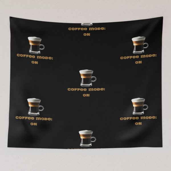 Item preview, Coffee Mode On - For the Love of Coffee designed and sold by GOTCHO1.