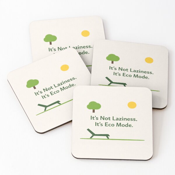 Item preview, IT’S NOT LAZINESS. IT’S ECO MODE. designed and sold by bebeshoppl.