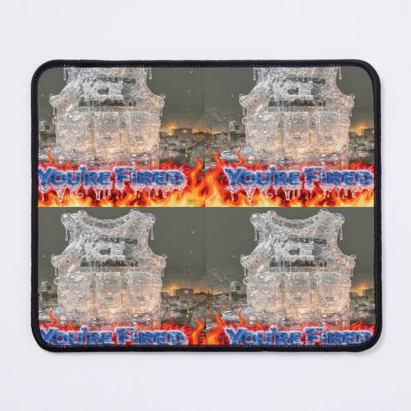 Item preview, ICE You're Fired designed and sold by Happs-Hobbys.