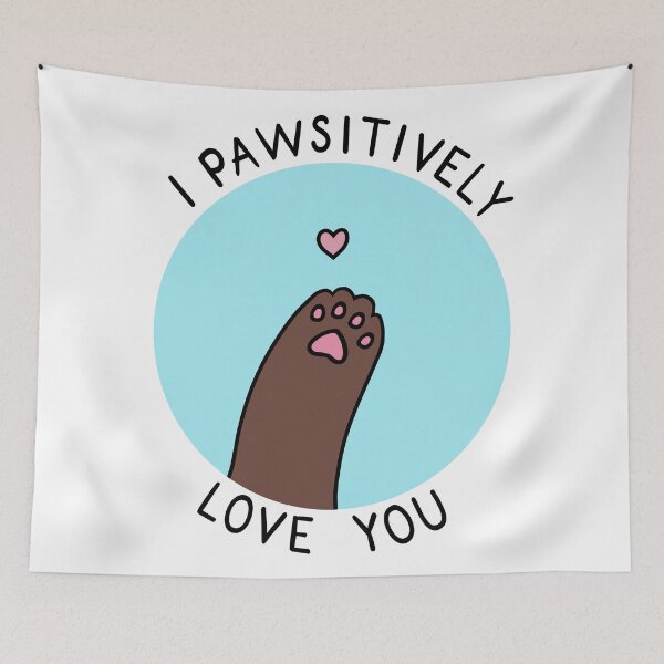 Item preview, Pawsitively Love You designed and sold by WitchGalaxy.