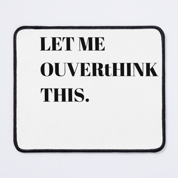 Item preview, Hold On Let Me Overthink designed and sold by Maghribiking.