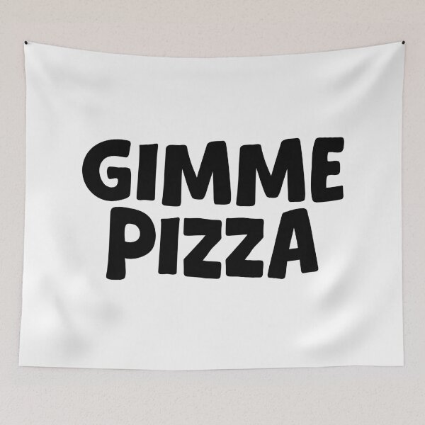 Item preview, Gimme Pizza designed and sold by Memes N Lore .