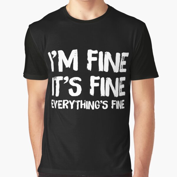 Artikel-Vorschau von Mir geht es gut Es ist alles gut Funny T-Shirt, designt und verkauft von chihai.