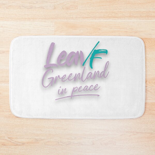 Item preview, Leave Greenland In Peace designed and sold by blacK1982White.