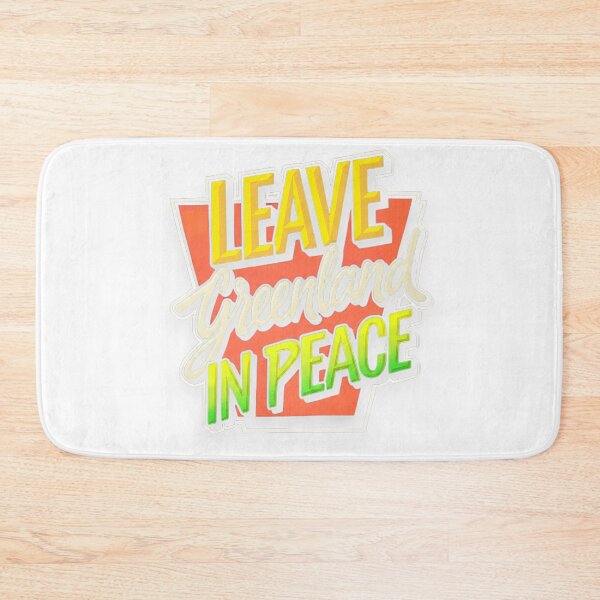 Item preview, Leave Greenland In Peace designed and sold by blacK1982White.