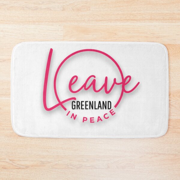 Item preview, Leave Greenland In Peace designed and sold by blacK1982White.